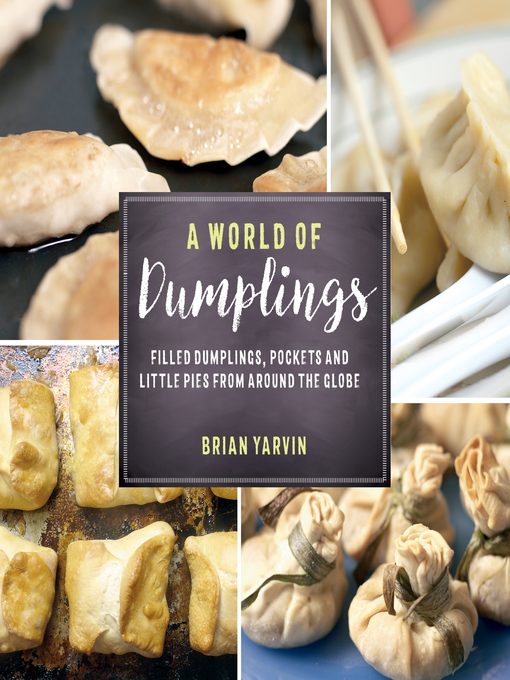 Title details for A World of Dumplings by Brian Yarvin - Available